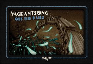 Vagrantsong: Off the Rails