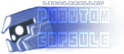 Littleroller; Phantom Capsule
