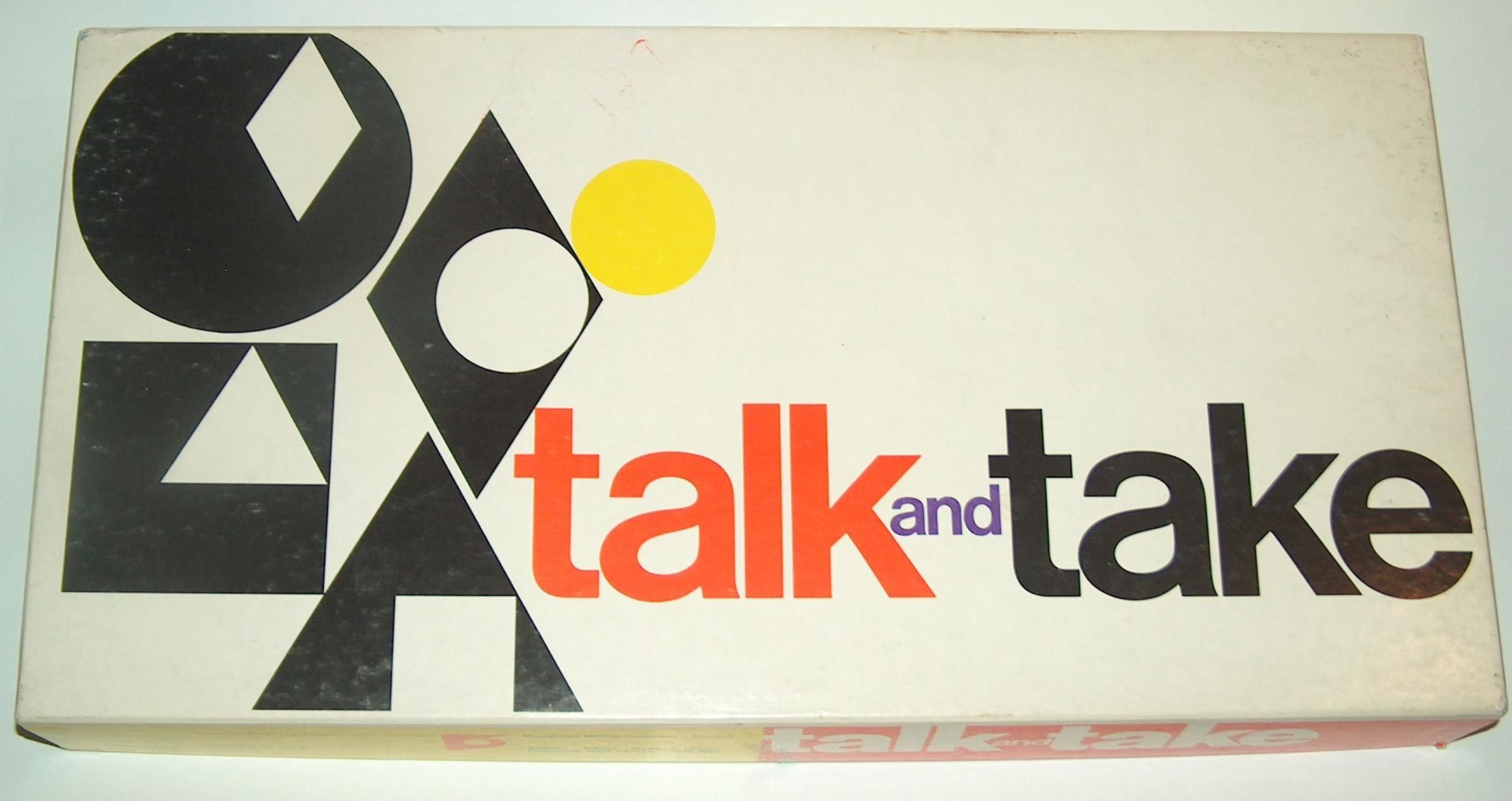 Talk and Take