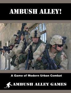 Ambush Alley! A Game Of Modern Urban Combat box art