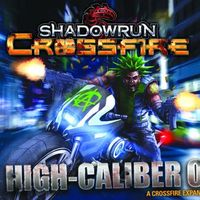Shadowrun: Crossfire – High Caliber Ops