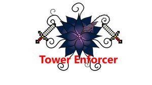 Tower Enforcer