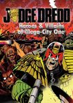 RPG Item: Heroes & Villains of Mega-City One