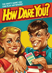 How Dare You? (English)