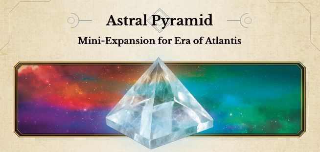 Era of Atlantis: Astral Pyramid