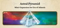 Era of Atlantis: Astral Pyramid