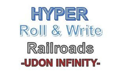 Hyper Roll & Write Railroads -Udon Infinity-