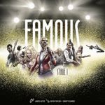 Famous: Stage I
