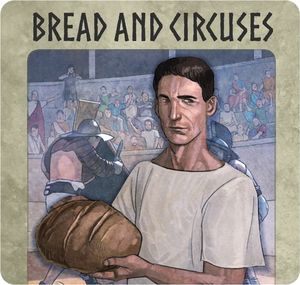 Bread and Circuses