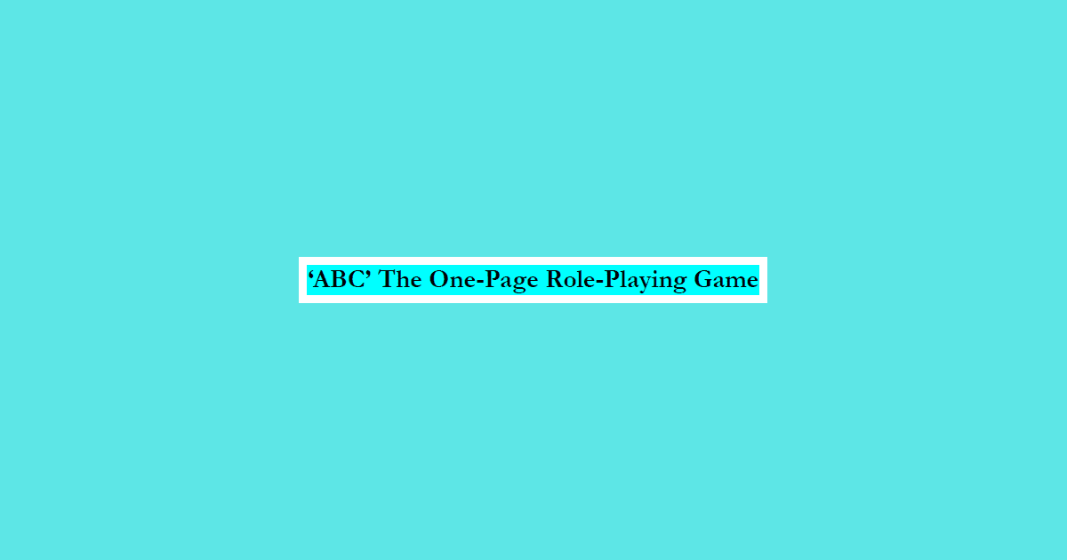 abc-the-one-page-alphabetic-role-playing-system-abc-the-one-page
