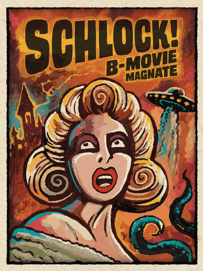 Schlock!: B-Movie Magnate