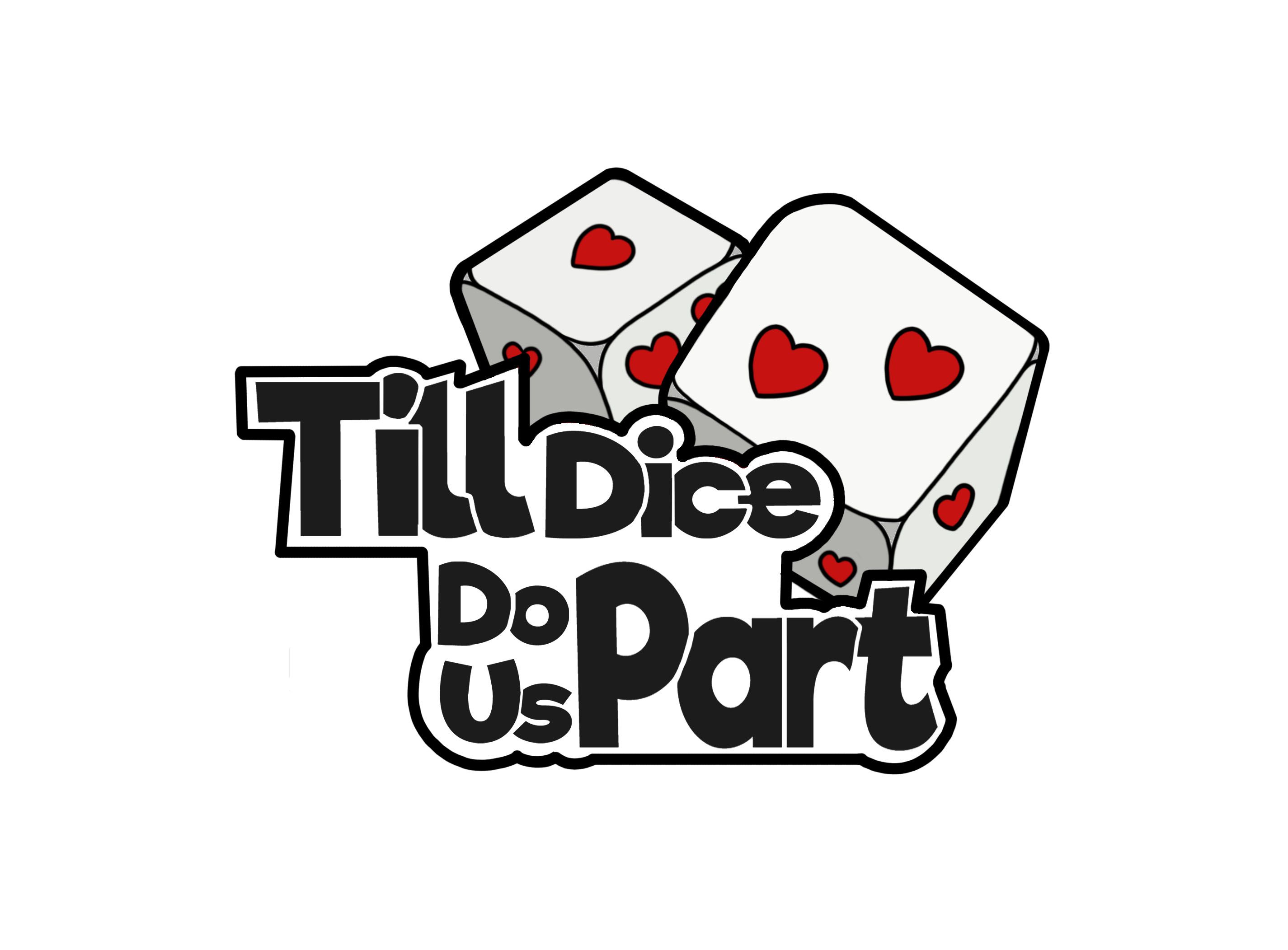 Till Dice Do Us Part