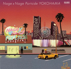 Nage x Nage Portside YOKOHAMA