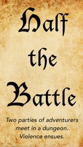 Half the Battle