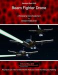 RPG Item: Starships Book 111001: Beam Fighter Drone