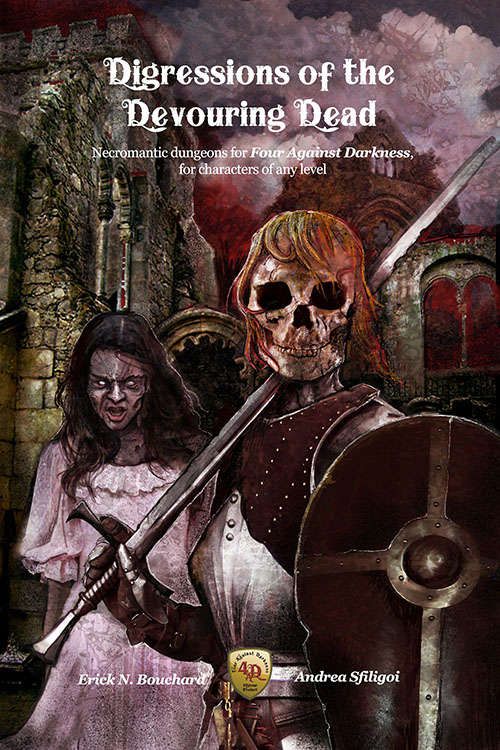 Digressions of the Devouring Dead: Necromantic dungeons for Four Against Darkness, for characters of any level cover
