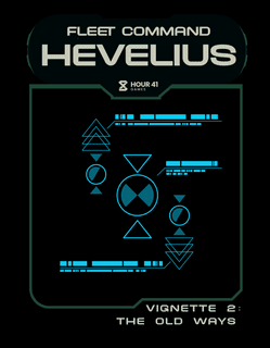 Fleet Command: Hevelius – Vignette 2: The Old Ways