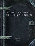 RPG Item: 100 Pieces of Graffiti to Find in a Dungeon