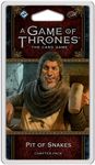 A Game of Thrones: The Card Game (Second Edition) – Pit of Snakes (2019)