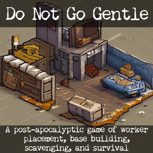 Do Not Go Gentle