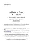 RPG Item: DYVI5-02: A House, A Door, A Dilemma