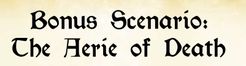 Descent: Journeys in the Dark – Bonus Quest: The Aerie of Death
