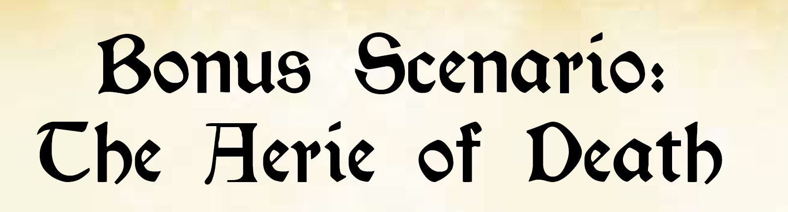 Descent: Journeys in the Dark – Bonus Quest: The Aerie of Death
