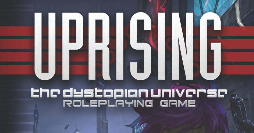 Uprising: The Dystopian Universe | RPG Item | RPGGeek