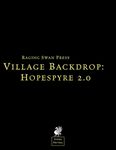RPG Item: Village Backdrop: Hopespyre 2.0 (System Neutral Edition)