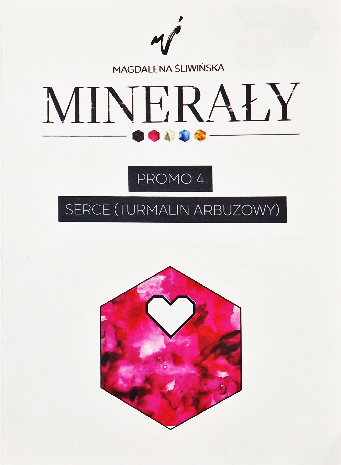 Minerały: Promo 4 – Serce (Turmalin arbuzowy) cover art