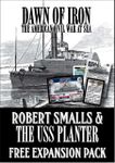 Dawn of Iron: Robert Smalls & the USS Planter