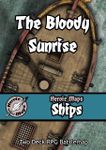 RPG Item: Heroic Maps Ships: The Bloody Sunrise
