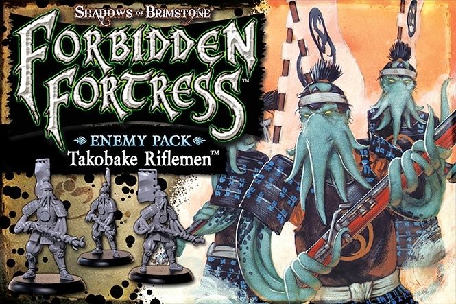 FFP Shadows Of Brimstone Takobake Riflemen Enemy Pack Forbidden Fortress