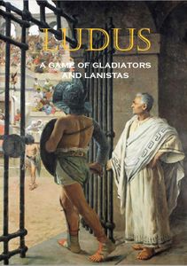 Ludus: A Game of Gladiators and Lanistas