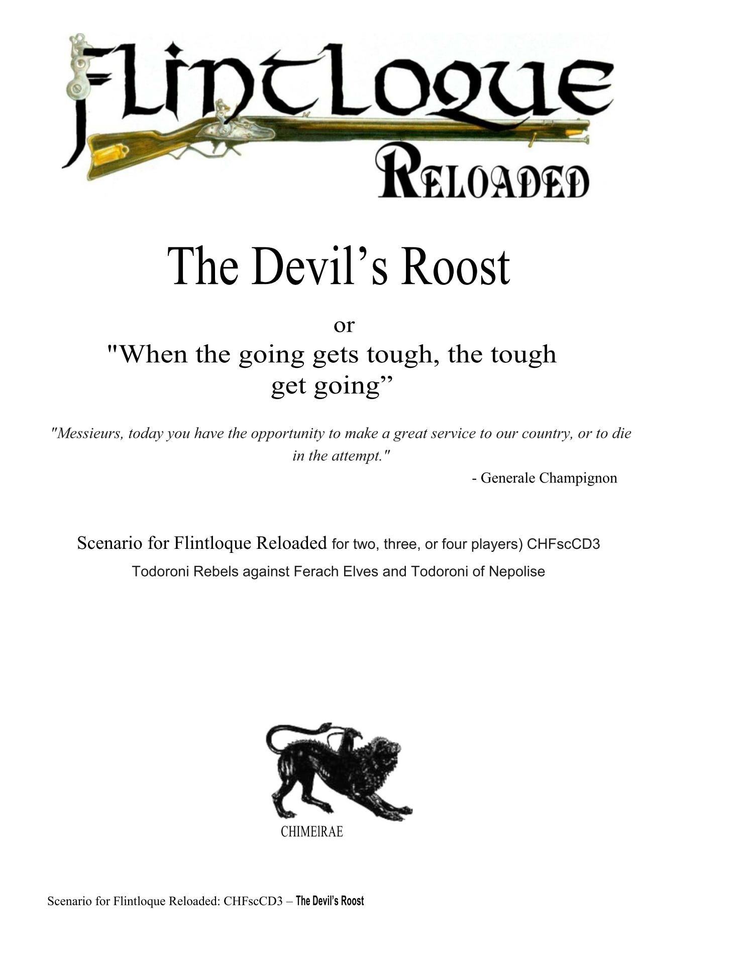 The Devil's Roost, or, "When the going gets tough, the tough get going"