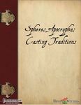 RPG Item: Spheres Apocrypha: Casting Traditions
