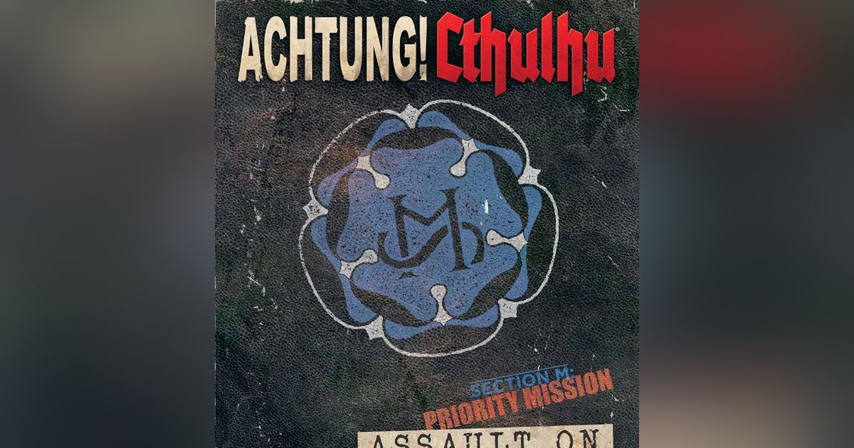 Achtung! Cthulhu Section M: Priority Mission: Assault on Zuara 2 | RPG