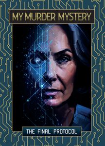My Murder Mystery: The Final Protocol
