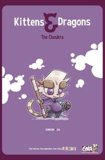 Kittens & Dragons: The Choukra