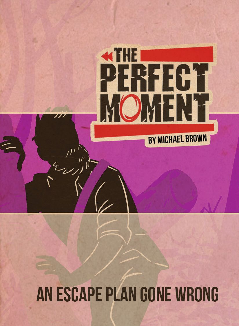 The Perfect Moment: An Escape Plan Gone Wrong
