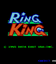 Video Game: Ring King
