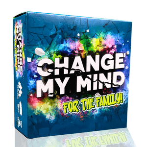 Change My Mind: For The Family