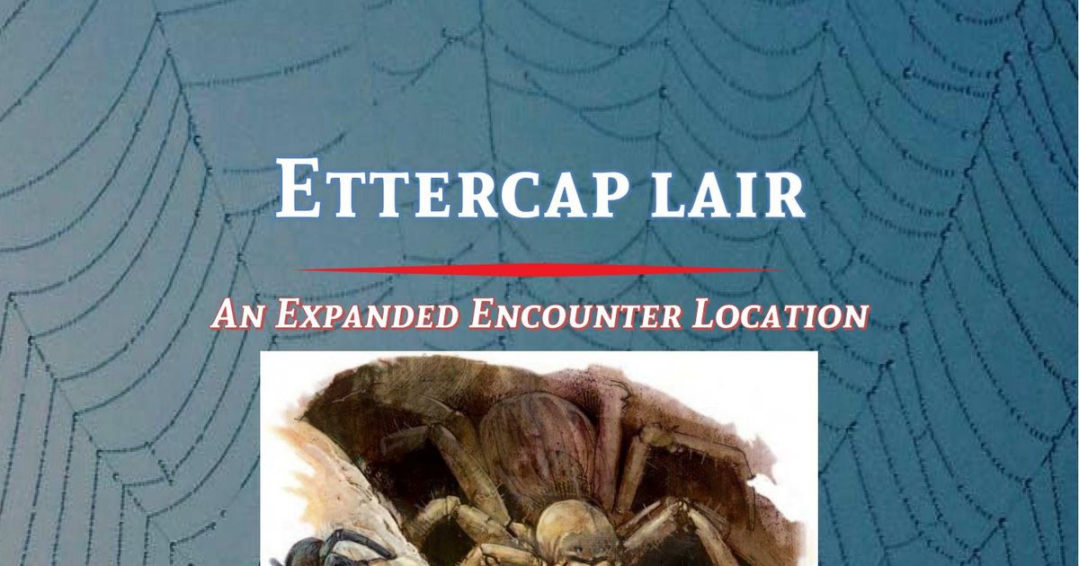 Ettercap Lair An Expanded Encounter Location RPG Item RPGGeek