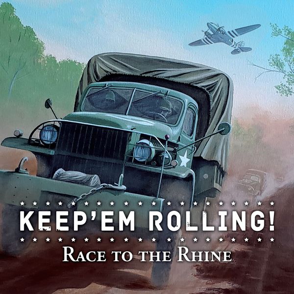 Keep 'Em Rolling! Race To The Rhine