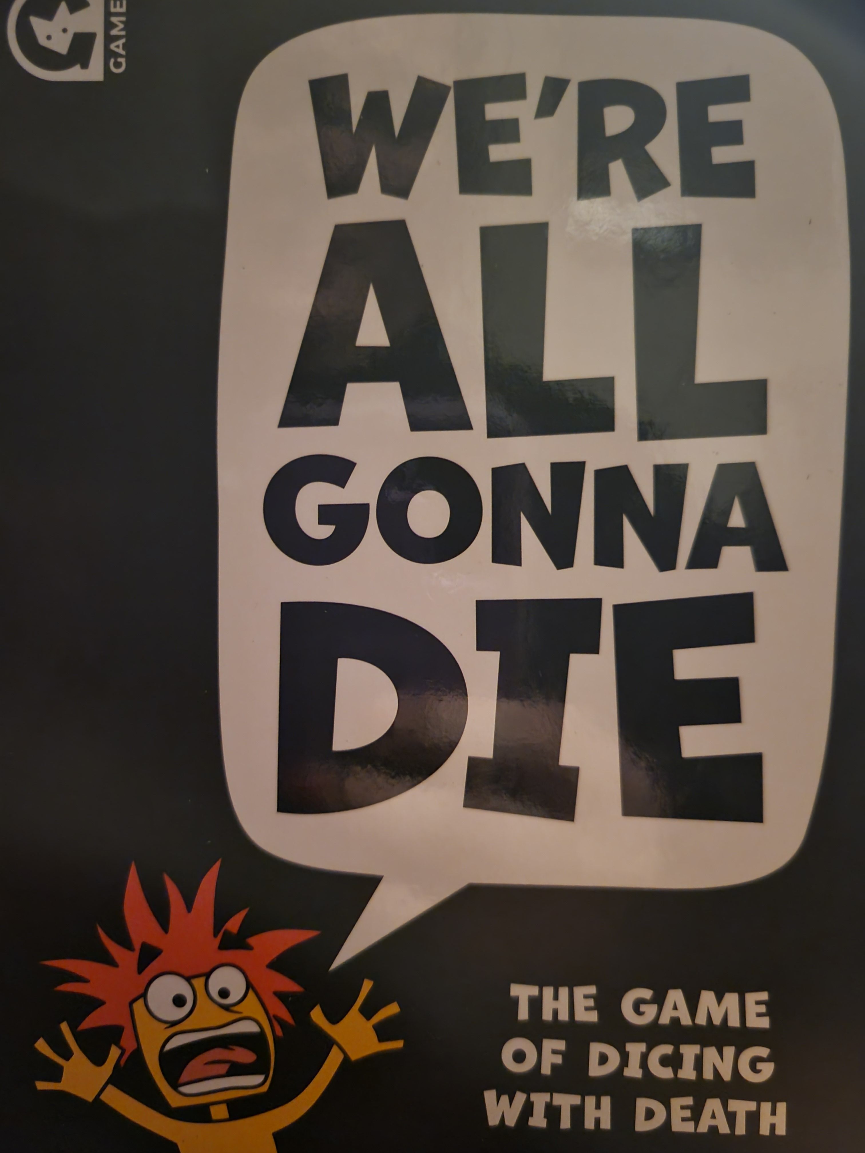 We're All Gonna Die