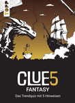 Clue5: Fantasy