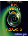 RPG Item: Stupid Fantasy Laws, Vol. 5