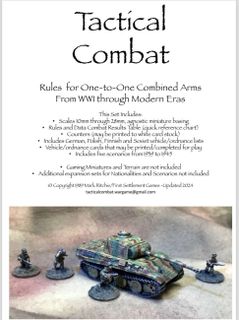 Tactical Combat: Rules for One-to-One Combined Arms – From WW1 through Modern Eras