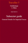 RPG Item: Gushemege L Shire Subsector Guide General Details for Imperial Forces