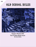 RPG Item: Dungeon Module HS2: The Forsaken Burial Vaults